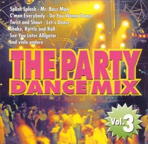 The Party Dance Mix, Vol. 3