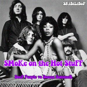 Smoke on the Hot Stuff (Deep Purple vs. Donna Summer) (Single)