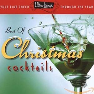 Ultra Lounge: The Best of Christmas Cocktails