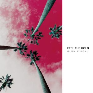 Feel the Gold (Single)