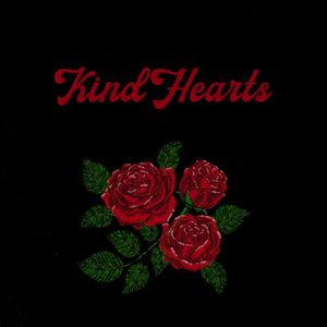 Kind Hearts (Single)