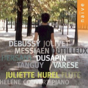 Debussy / Jolivet / Messiaen / Dutilleux / Hersant / Dusapin / Tanguy / Varèse
