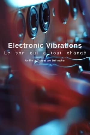 Electronic Vibrations - Le son qui a tout changé