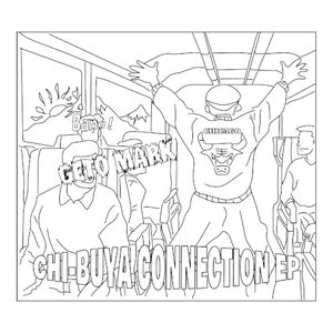 CHI-BUYA CONNECTION EP (EP)
