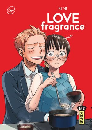 Love Fragrance, tome 6