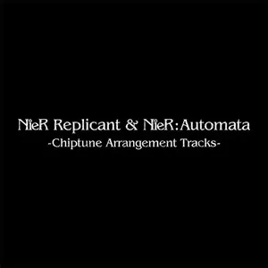 NieR Replicant & NieR:Automata -Chiptune Arrangement Tracks- (OST)