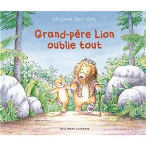 Grand-Père Lion oublie tout