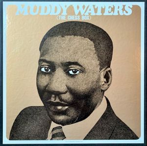 Muddy Waters (The Chess Box)