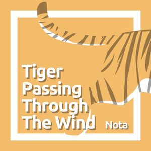 Tiger Passing Through the Wind (Single)