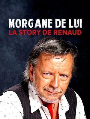 Morgane de lui - La Story de Renaud