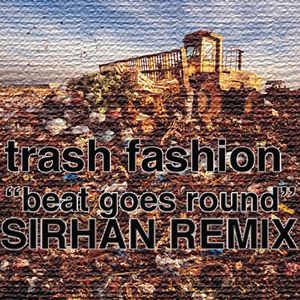 Beat Goes Round (Sirhan remix)