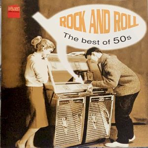 Rock and Roll: The Best of 50s