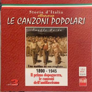 Storia d'Italia attraverso le canzoni popolari, Volume 3: 1890-1945 Il primo dopoguerra, le canzoni dell'antifascismo