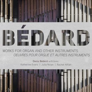 Works for Organ and Other Instruments