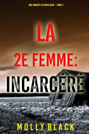 La 2e Femme : Incarcéré