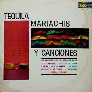 Tequila, mariachis y canciones