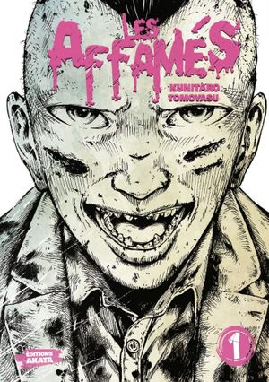 Les Affamés, tome 1