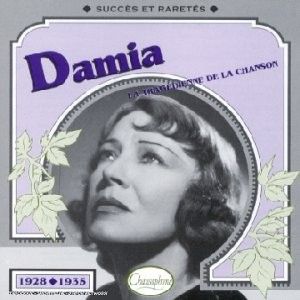Damia : La Tragédienne de la chanson : Succès et raretés 1928–1935