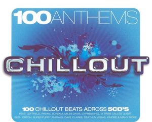100 Anthems: Chillout