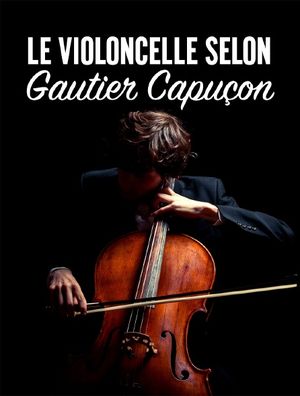 Le violoncelle selon Gautier Capuçon