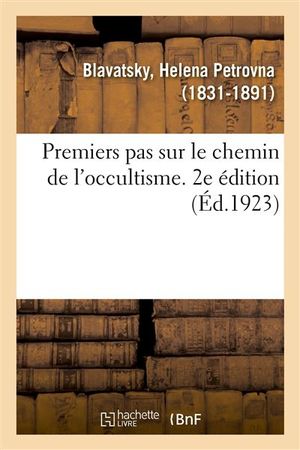 Premiers pas sur le chemin de l'occultisme