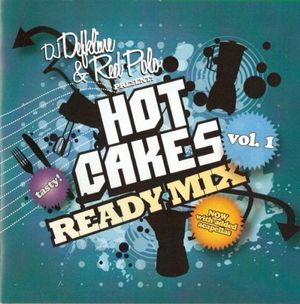 Hot Cakes Ready Mix, Volume 1