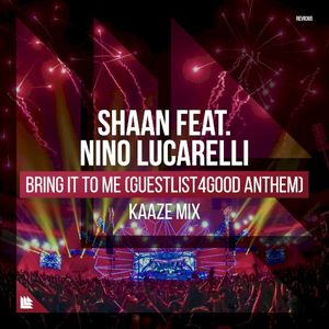 Bring It to Me (Guestlist4good Anthem) [Kaaze extended mix]