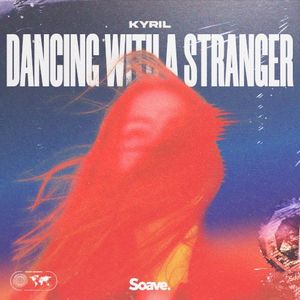 Dancing With a Stranger (Single)