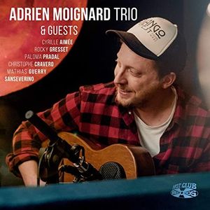 Adrien Moignard Trio and Guests
