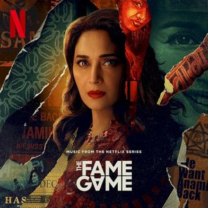 The Fame Game 'Music From The Netflix Series' (Single)