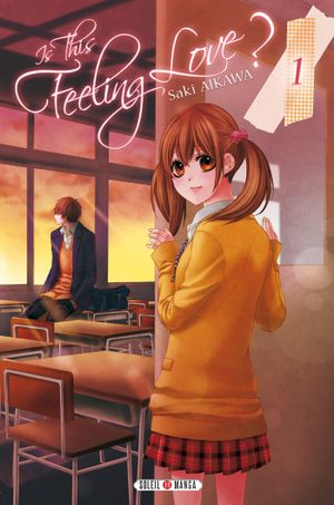 Is This Feeling Love?, tome 1