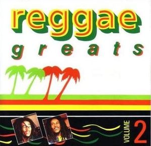 Reggae Greats Volume 2