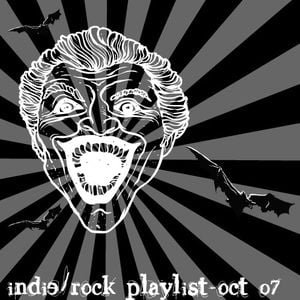 Indie/Rock Playlist: October 2007