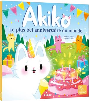 Akiko : le plus bel anniversaire du monde