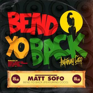 Bend Yo’ Back (Wordlife remix)