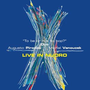 To Be or Not to Bop - Live in Nuoro (Live)