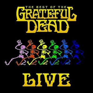 The Best of the Grateful Dead Live