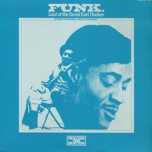 Funk (Last Of The Great Earl Hooker)
