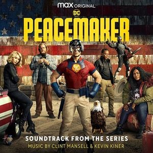 Peacemaker (Soundtrack from the HBO® Max Original Series) (OST)