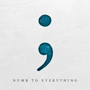 Numb to Everything (Single)