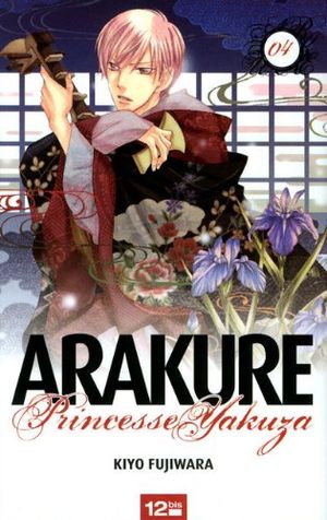 Arakure Princesse Yakuza, tome 4