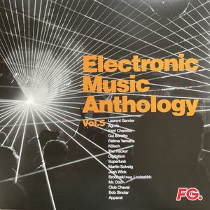 Electronic Music Anthology By FG Vol.5