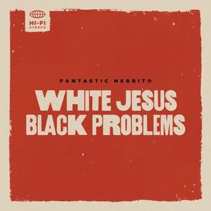 White Jesus Black Problems