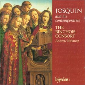 Josquin and His Contemporaries