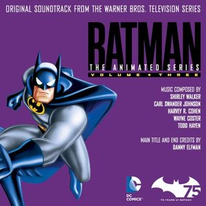 Batman: The Animated Series, Vol. 3 (OST)