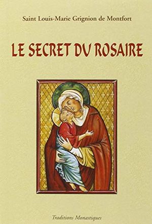 Le Secret admirable du très saint Rosaire