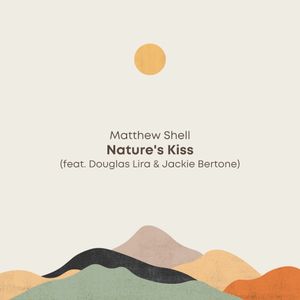 Nature’s Kiss (Single)