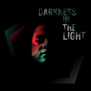 Darkness in the Light (Single)