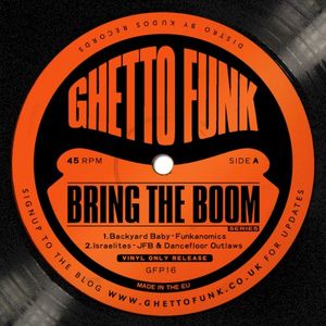 Ghetto Funk Presents: Bring The Boom (EP)