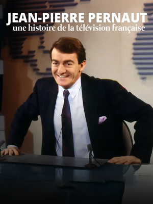 Jean-Pierre Pernaut, une histoire de la télévision française